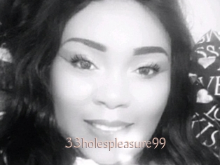 33holespleasure99