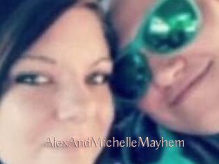 AlexAndMichelleMayhem