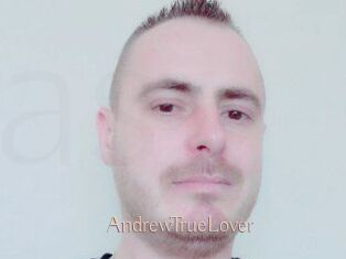 AndrewTrueLover