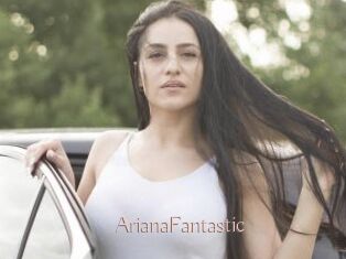 ArianaFantastic