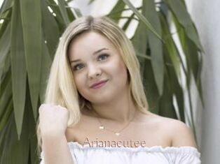 Arianacutee