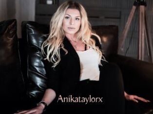 Anikataylorx