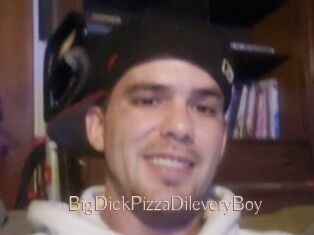 BigDickPizzaDileveryBoy