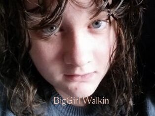 BigGirl_Walkin