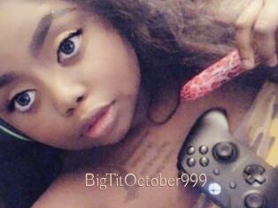 BigTitOctober999