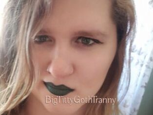 BigTittyGothTranny