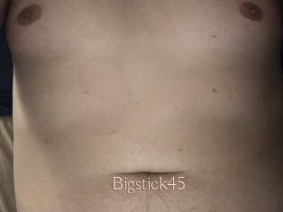 Bigstick45