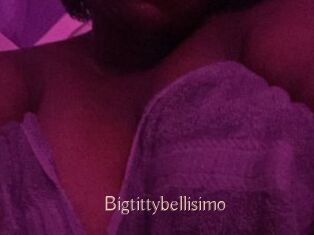Bigtittybellisimo