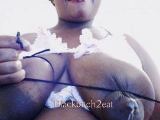 Blackbitch2eat