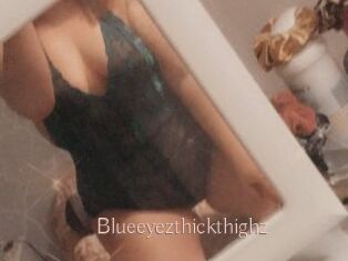 Blueeyezthickthighz