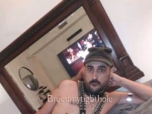 Breedmytighthole