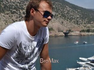 BroMax