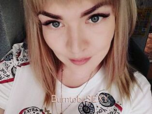 BurntobeSEXY