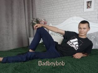 Badboybob