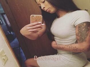 Badchinagirl
