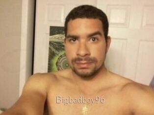 Bigbadboy96