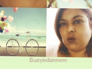 Bustyindianmom
