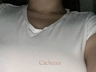 Cachetes