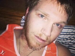 CalebWould