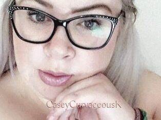 CaseyCurvaceousK
