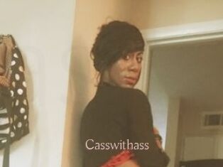 Casswithass
