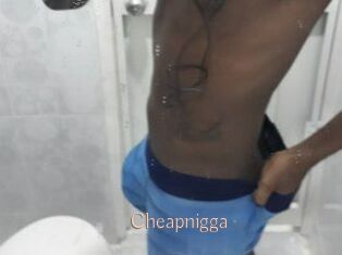 Cheapnigga