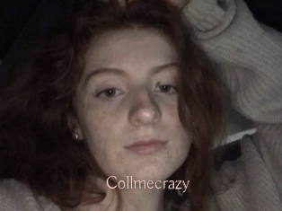 Collmecrazy
