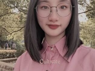 Cultivate