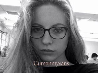 Cumonmyvans