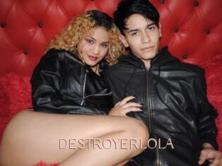 DESTROYERLOLA