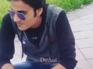 Dirtlust