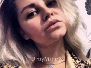 DirttyMama69