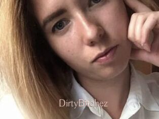 DirtyBitchez