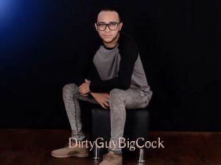 DirtyGuyBigCock