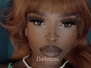 Darknesss