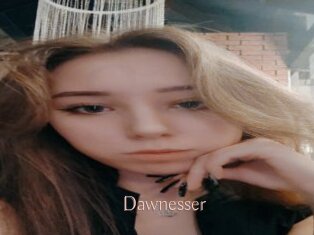 Dawnesser