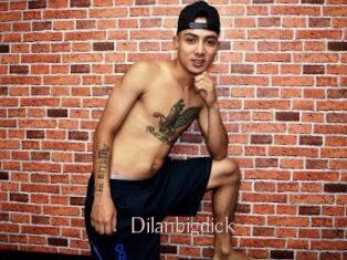 Dilanbigdick