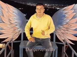 Duoperverxs18x