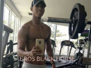 EROS_BLACK_HORSE