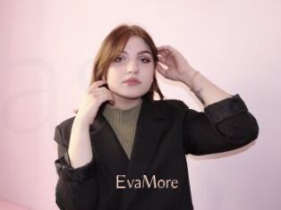 EvaMore