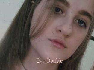 Eva_Double