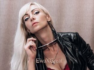 EwaXGreat