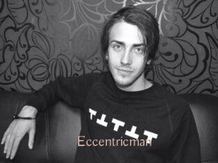 Eccentricman