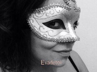 Evadetoi