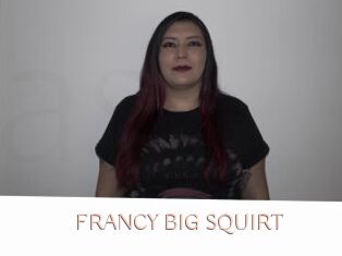 FRANCY_BIG_SQUIRT