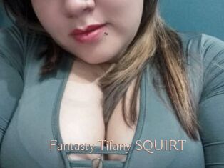 Fantasty_Tifany_SQUIRT