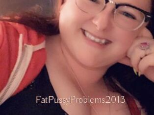 FatPussyProblems2013