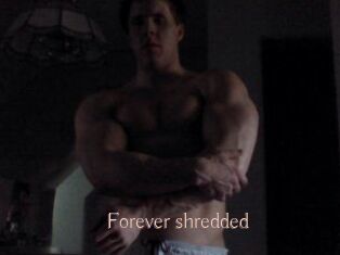 Forever_shredded