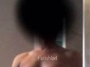 Fetishlad