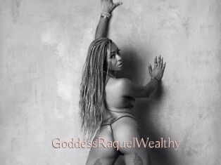GoddessRaquelWealthy